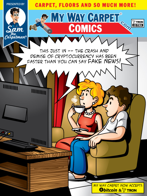 MWC Comics cover &mdash; a couple on the couch watching breaking news about a crypto crash, waving it off as fake news. Footer: My Way Carpet now accepts Bitcoin and TRON.